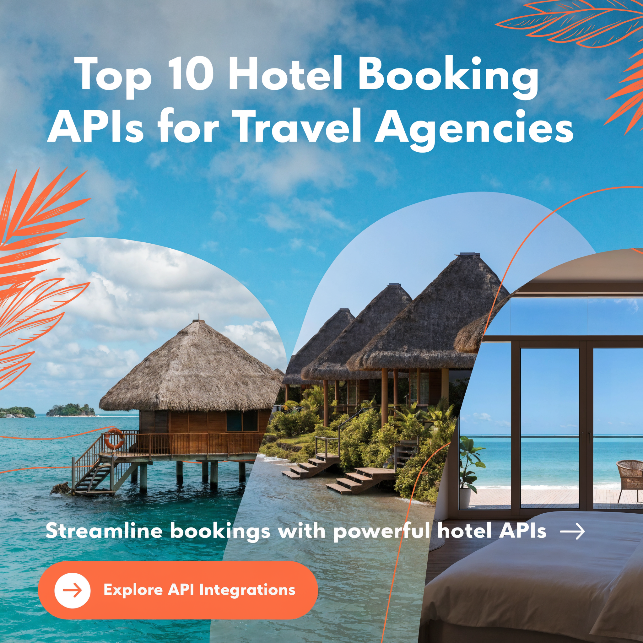 Top 10 Hotel Booking APIs for Travel Agencies
